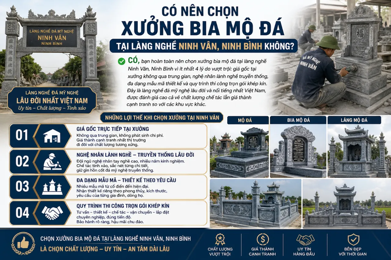 Có Nên Chọn Xưởng Bia Mộ Đá Tại Làng Nghề Ninh Vân, Ninh Bình Không?