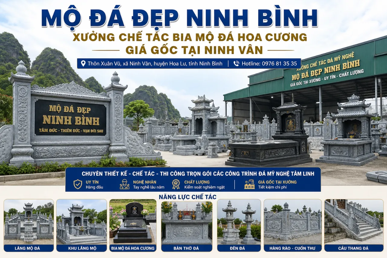 Mộ Đá Đẹp Ninh Bình – Xưởng Chế Tác Bia Mộ Đá Hoa Cương Giá Gốc Tại Ninh Vân