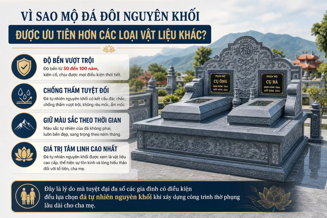 Vì sao mộ đá đôi nguyên khối được ưu tiên hơn các loại vật liệu khác?